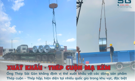 ỐNG THÉP SÀI GÒN VƯƠN XA THỊ TRƯỜNG ĐÔNG NAM Á – CƠ HỘI & THÁCH THỨC